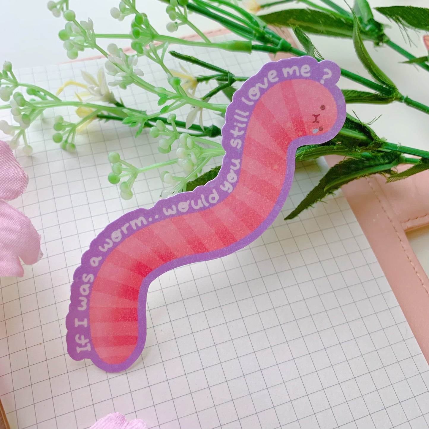 Sad Worm Just Wants Love | Holographic Vinyl Sticker